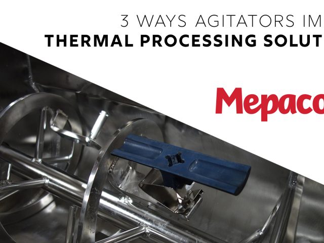 3 Ways Agitators Impact Thermal Processing Solutions