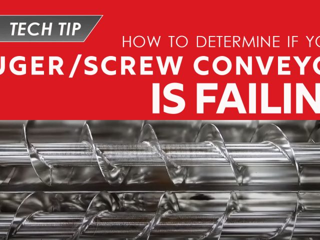 How to Determine if your Auger / Screw Conveyor is Failing